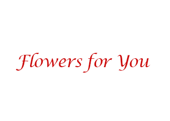 Flowers For You