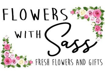 Flowers With Sass