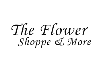 The Flower Shoppe & More